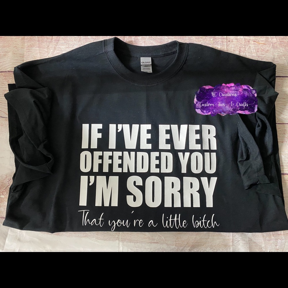 Sorry if I offend you